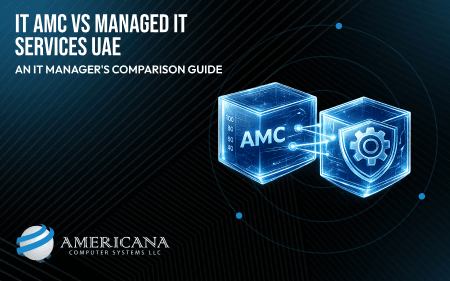 IT AMC vs Managed IT Services UAE