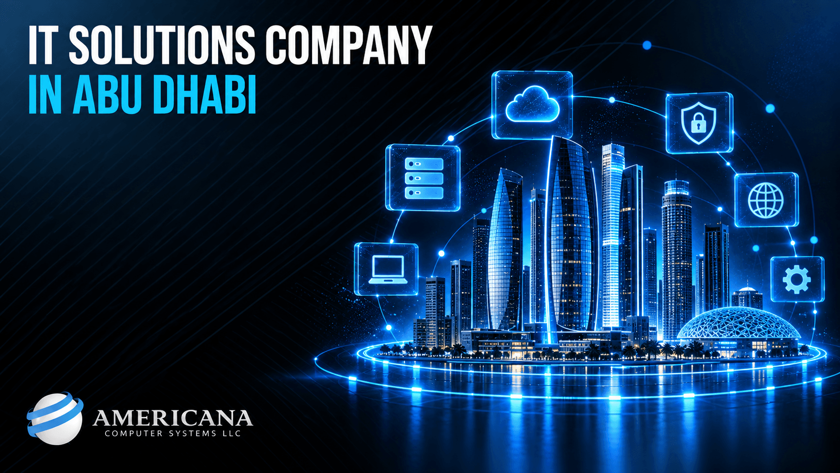 What Does an IT Solutions Company in Abu Dhabi Provide?