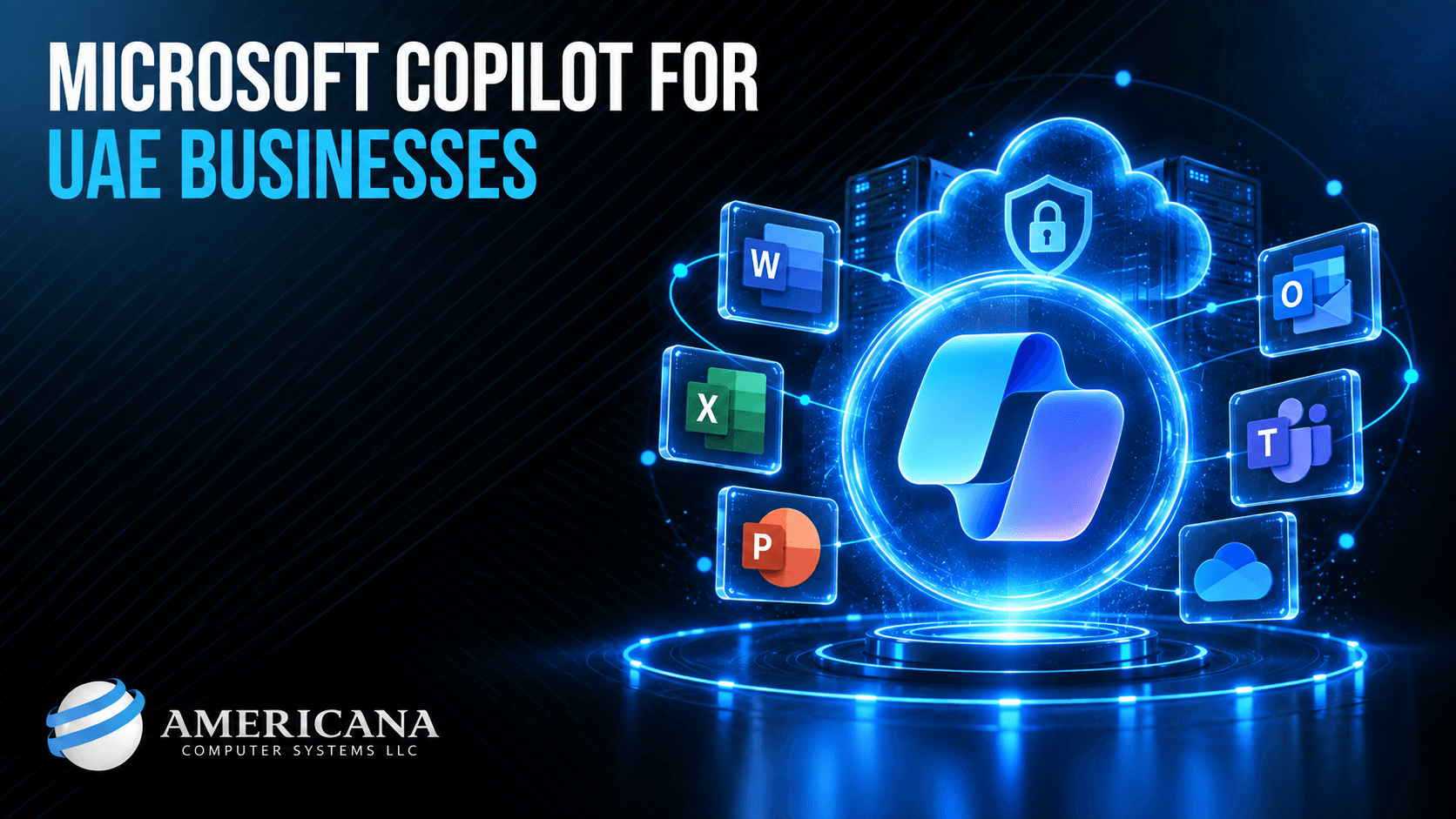 Microsoft Copilot for UAE Businesses: Readiness, Licensing & Rollout Guide