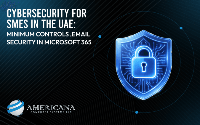 Cybersecurity for SMEs in the UAE