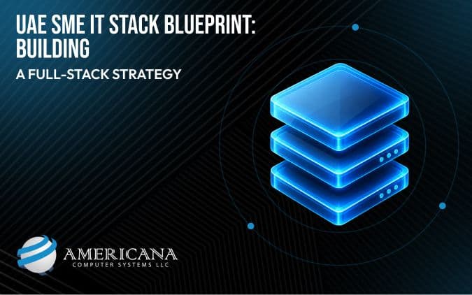 UAE SME Full Stack IT Strategy