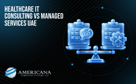 Healthcare IT Consulting vs Managed Services UAE